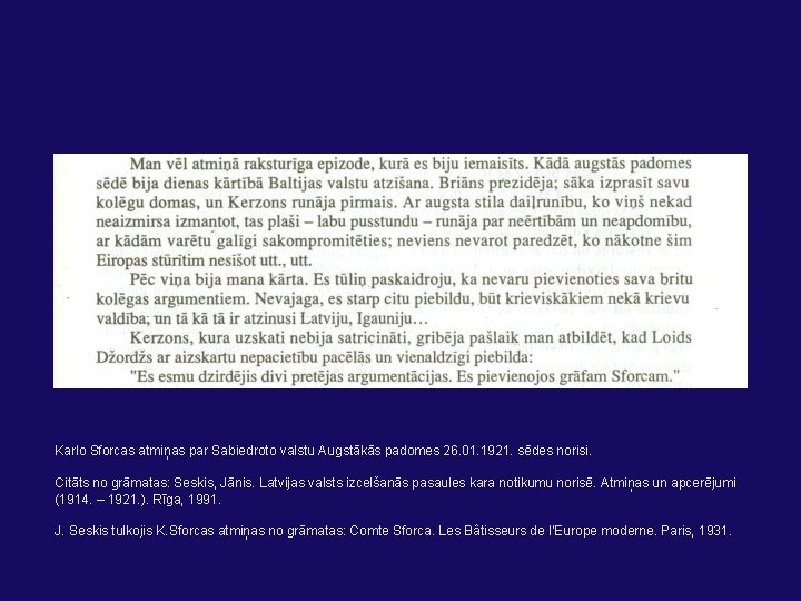 Karlo Sforcas atmiņas par Sabiedroto valstu Augstākās padomes 26. 01. 1921. sēdes norisi. Citāts