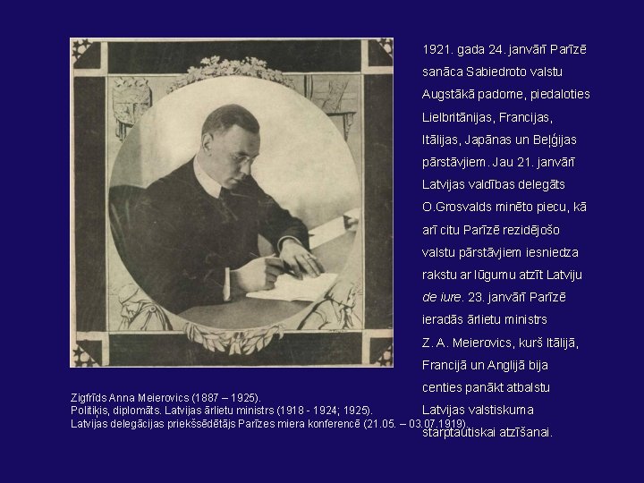 1921. gada 24. janvārī Parīzē sanāca Sabiedroto valstu Augstākā padome, piedaloties Lielbritānijas, Francijas, Itālijas,