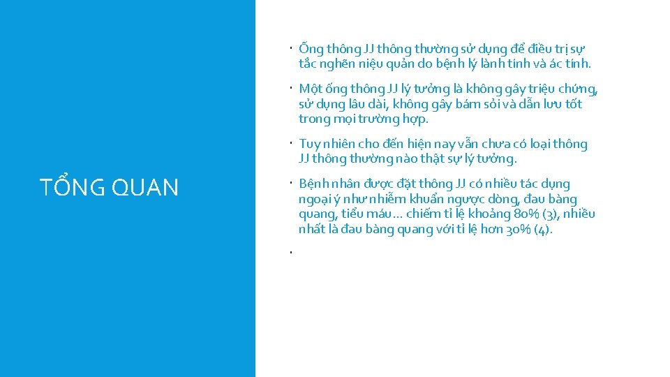  Ống thông JJ thông thường sử dụng để điều trị sự tắc nghẽn