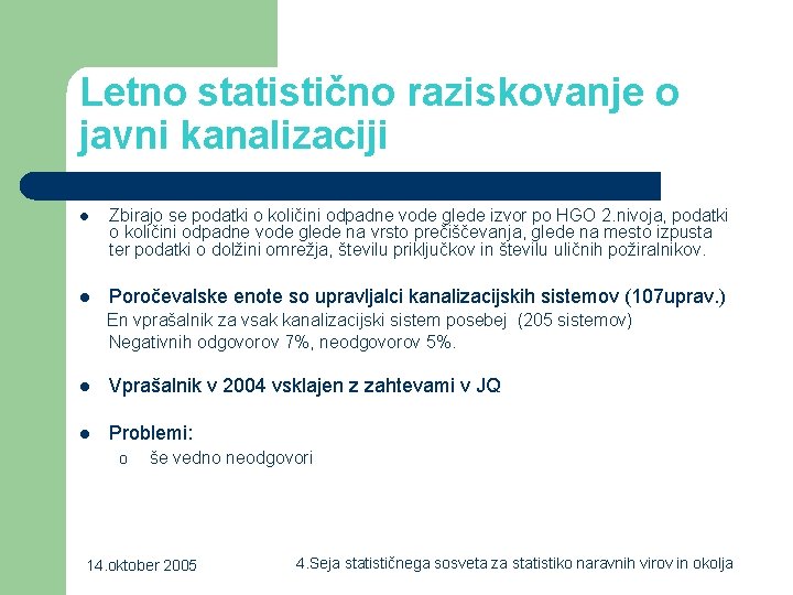 Letno statistično raziskovanje o javni kanalizaciji l Zbirajo se podatki o količini odpadne vode