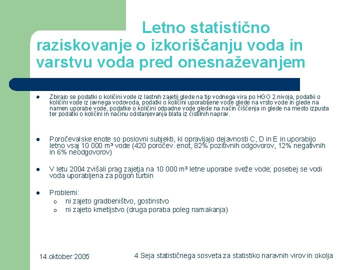 Letno statistično raziskovanje o izkoriščanju voda in varstvu voda pred onesnaževanjem l Zbirajo se