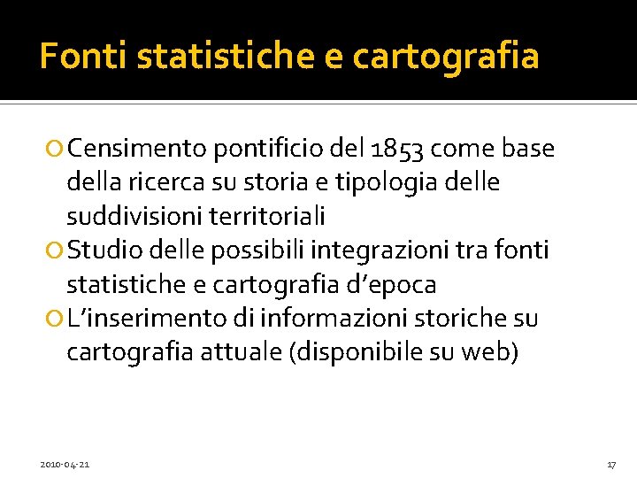 Fonti statistiche e cartografia Censimento pontificio del 1853 come base della ricerca su storia