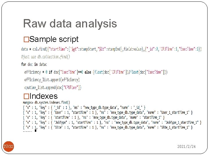 Raw data analysis �Sample script �Indexes 27/32 2021/2/24 
