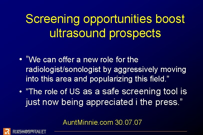 Screening opportunities boost ultrasound prospects • ”We can offer a new role for the