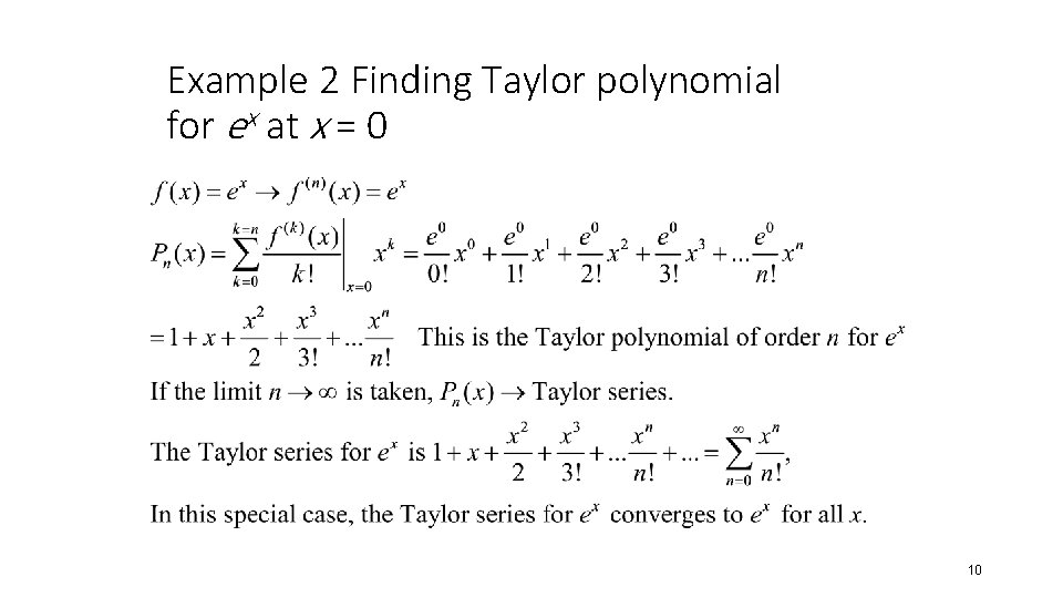 Example 2 Finding Taylor polynomial for ex at x = 0 10 