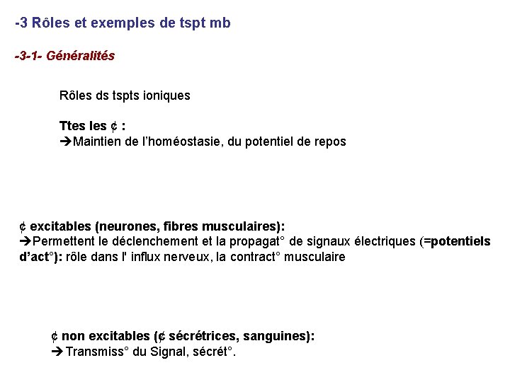-3 Rôles et exemples de tspt mb -3 -1 - Généralités Rôles ds tspts