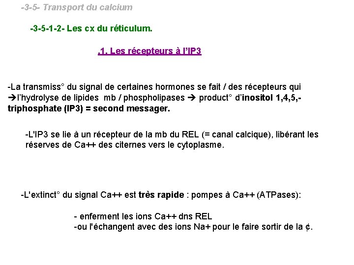 -3 -5 - Transport du calcium -3 -5 -1 -2 - Les cx du