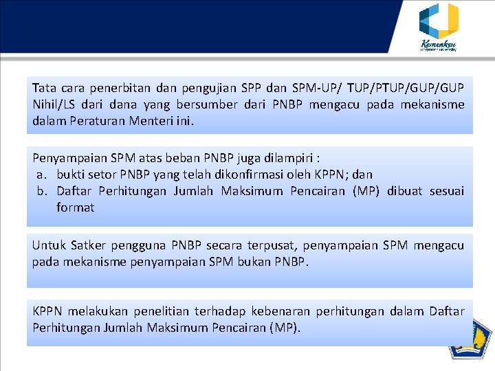 Tata cara penerbitan dan pengujian SPP dan SPM-UP/ TUP/PTUP/GUP Nihil/LS dari dana yang bersumber