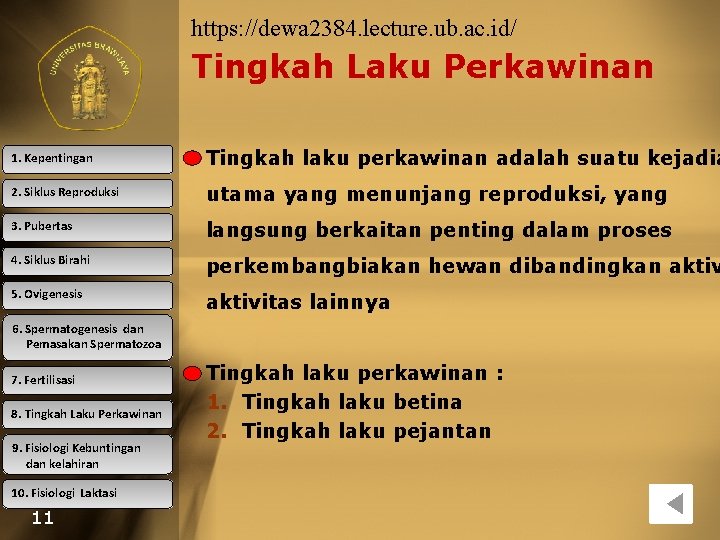 https: //dewa 2384. lecture. ub. ac. id/ Tingkah Laku Perkawinan 1. Kepentingan Tingkah laku