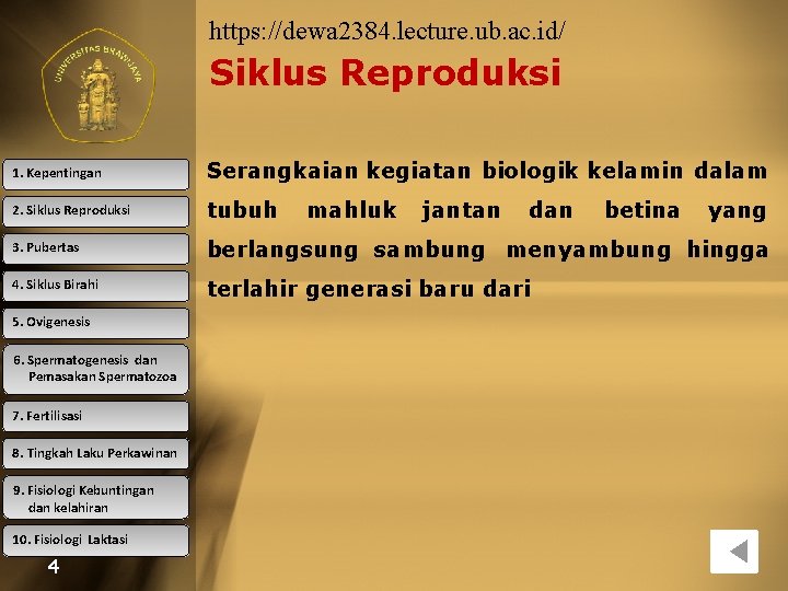 https: //dewa 2384. lecture. ub. ac. id/ Siklus Reproduksi 1. Kepentingan Serangkaian kegiatan biologik