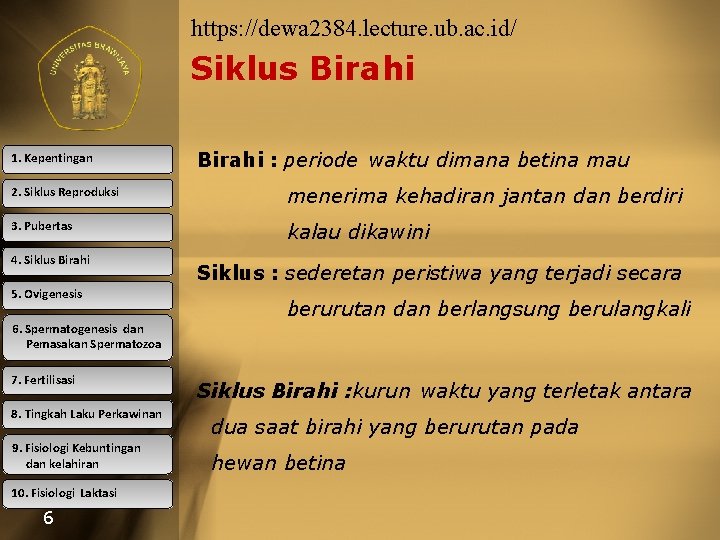 https: //dewa 2384. lecture. ub. ac. id/ Siklus Birahi 1. Kepentingan Birahi : periode