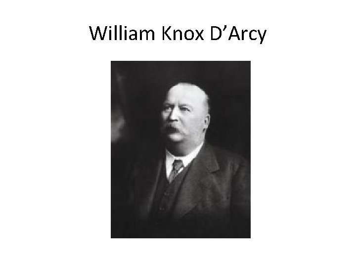William Knox D’Arcy 