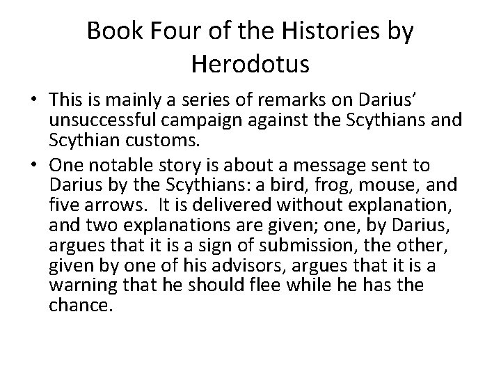 Book Four of the Histories by Herodotus • This is mainly a series of