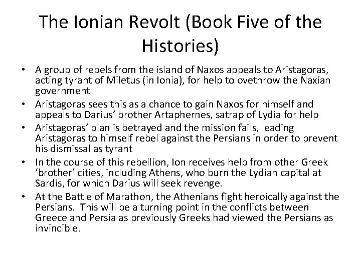 The Ionian Revolt (Book Five of the Histories) • A group of rebels from