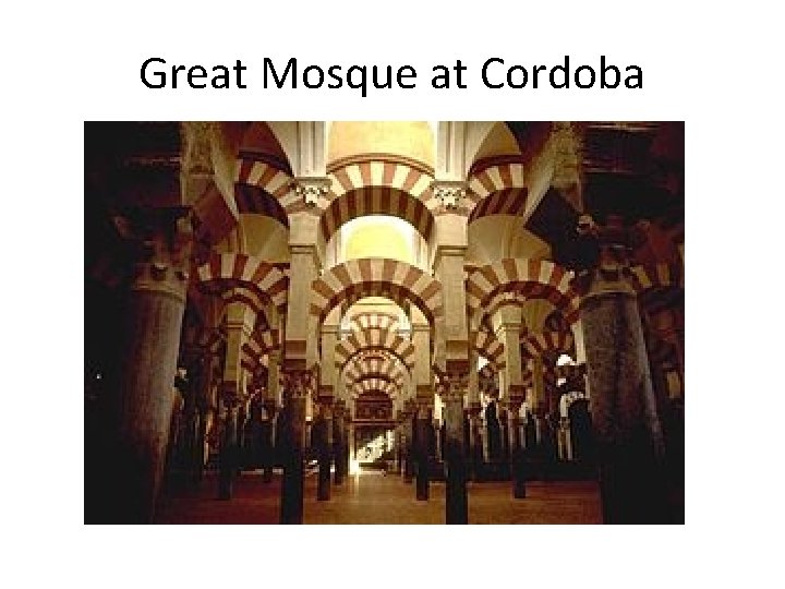 Great Mosque at Cordoba 