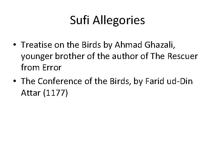Sufi Allegories • Treatise on the Birds by Ahmad Ghazali, younger brother of the