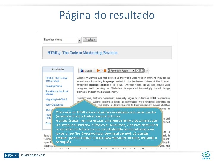 Página do resultado O formato em HTML oferece duas funcionalidades exclusivas: escutar (abaixo do