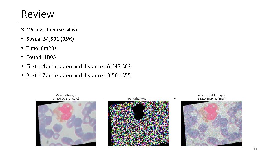 Review 3: With an Inverse Mask • Space: 54, 531 (95%) • Time: 6 Review 3: With an Inverse Mask • Space: 54, 531 (95%) • Time: 6