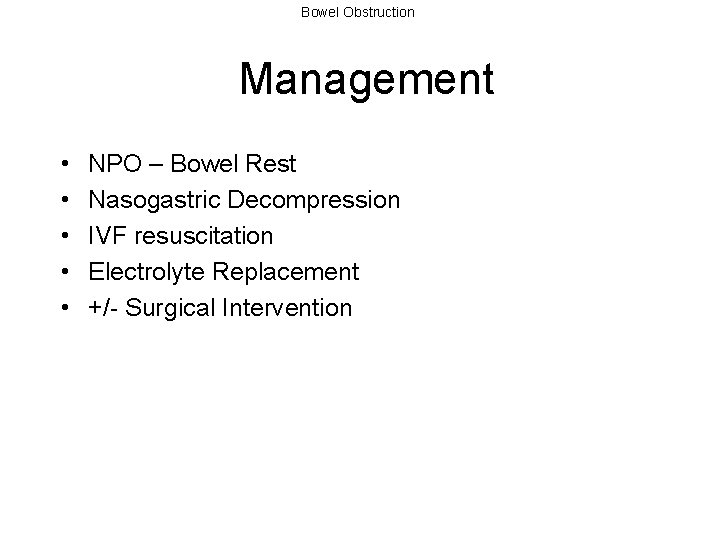 Bowel Obstruction Chapter 48 Ileus and Bowel Obstruction