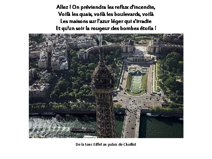 Allez ! On préviendra les reflux d'incendie, Voilà les quais, voilà les boulevards, voilà