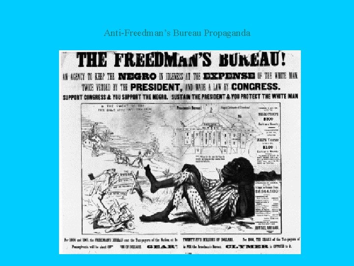 Anti-Freedman’s Bureau Propaganda 