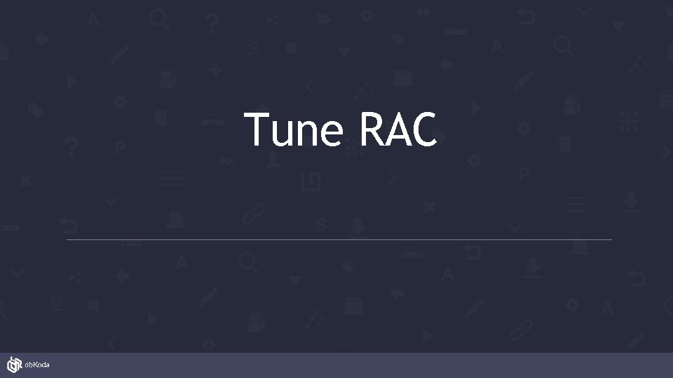 Tune RAC 