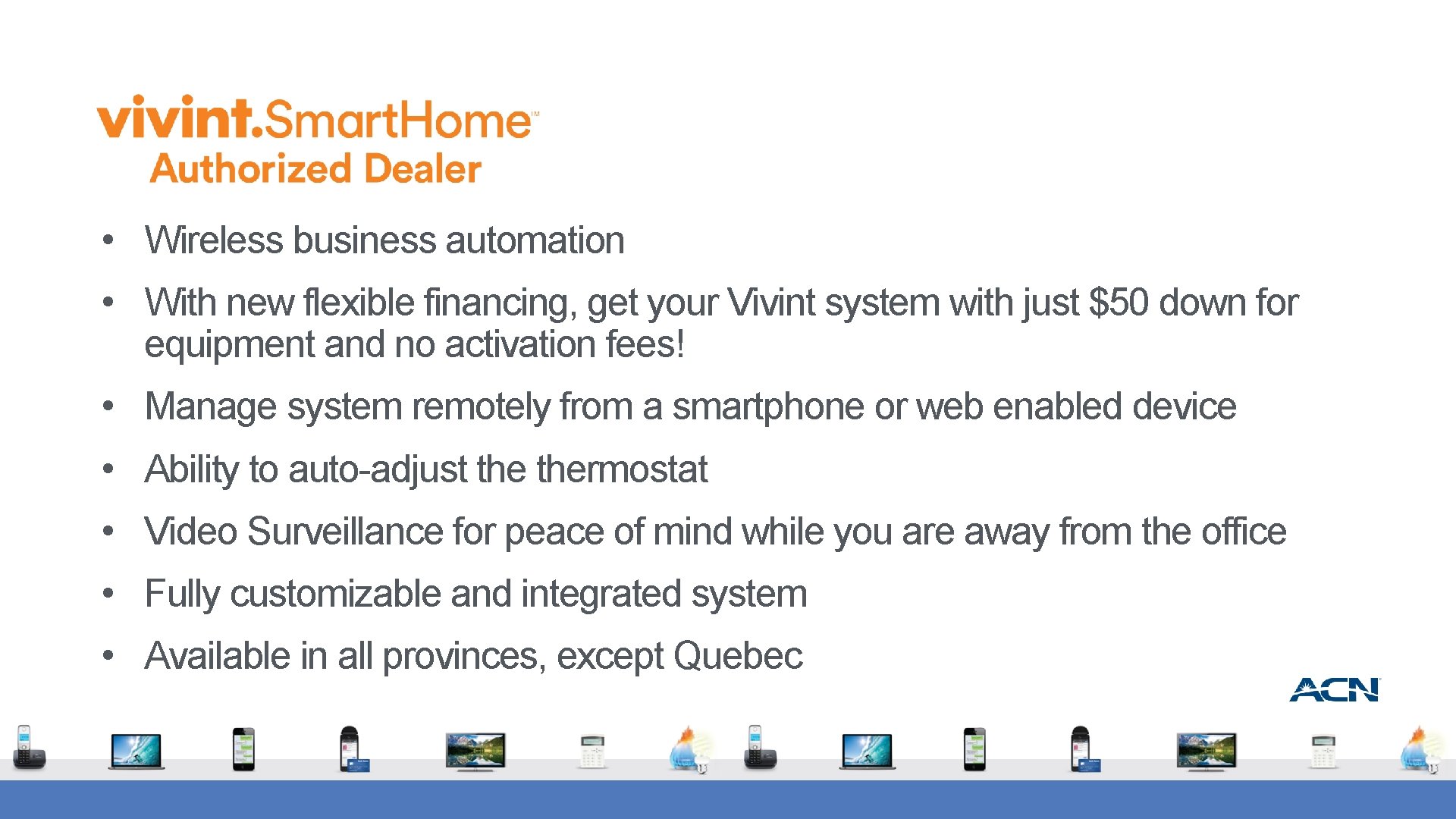 • Wireless business automation • With new flexible financing, get your Vivint system