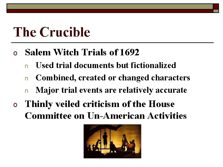 The Crucible o Salem Witch Trials of 1692 n n n o Used trial