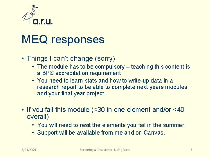 MEQ responses • Things I can’t change (sorry) • The module has to be