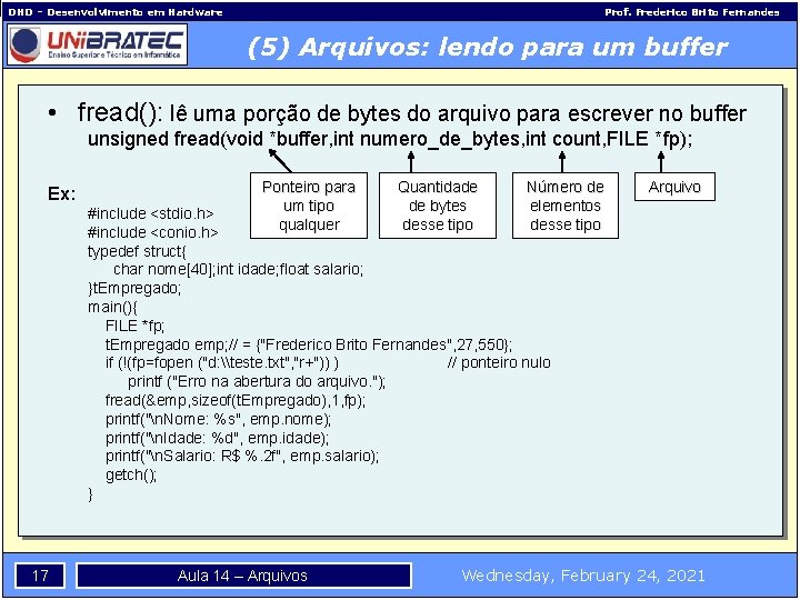 DHD – Desenvolvimento em Hardware Prof. Frederico Brito Fernandes (5) Arquivos: lendo para um