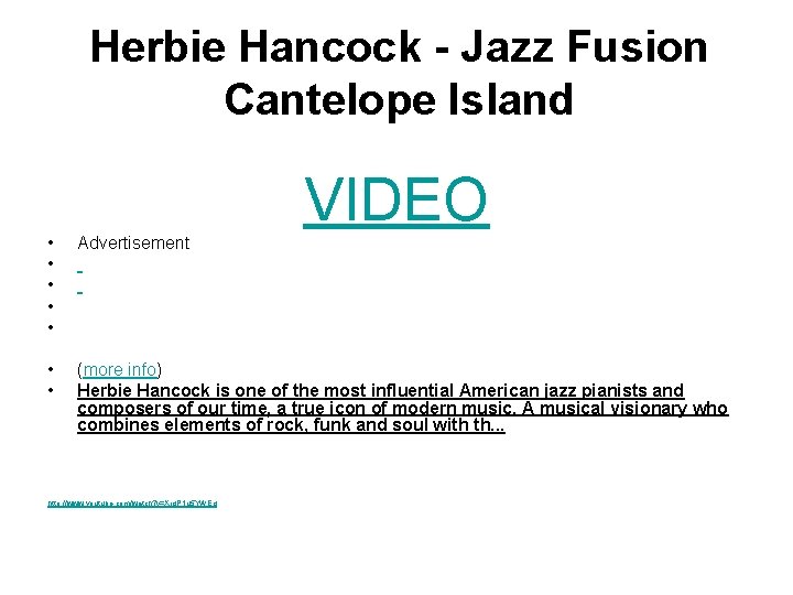 Herbie Hancock - Jazz Fusion Cantelope Island VIDEO • • • Advertisement • •