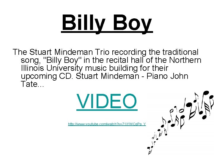 Billy Boy The Stuart Mindeman Trio recording the traditional song, "Billy Boy" in the