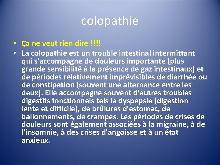 colopathie • Ça ne veut rien dire !!!! • La colopathie est un trouble