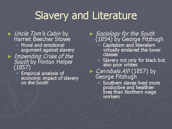 Slavery and Literature ► Uncle Tom’s Cabin by Harriet Beecher Stowe ► § Moral