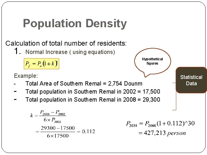 Population Density Calculation of total number of residents: 1. Normal Increase ( using equations)