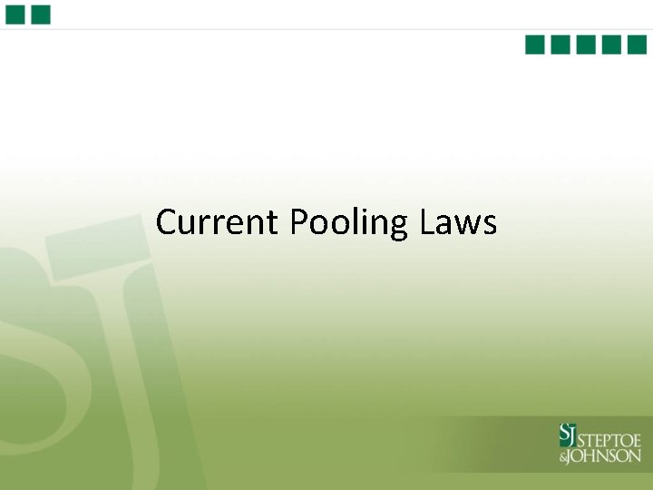 Current Pooling Laws 