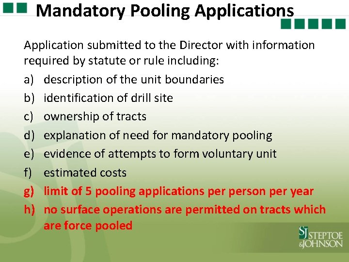 Mandatory Pooling Applications Application submitted to the Director with information required by statute or