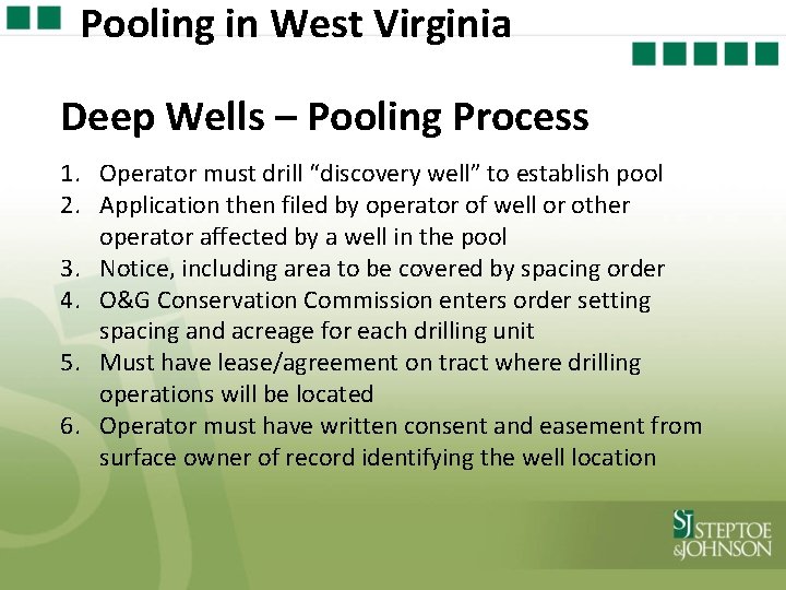 Pooling in West Virginia Deep Wells – Pooling Process 1. Operator must drill “discovery