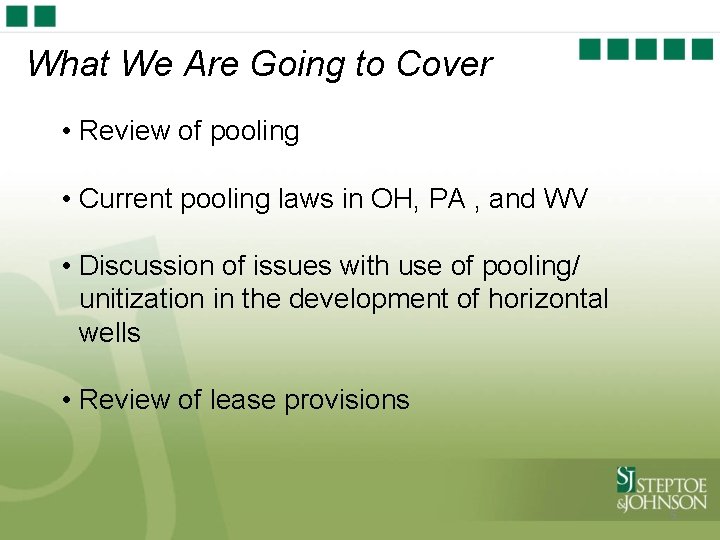 What We Are Going to Cover • Review of pooling • Current pooling laws