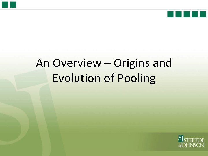 An Overview – Origins and Evolution of Pooling 