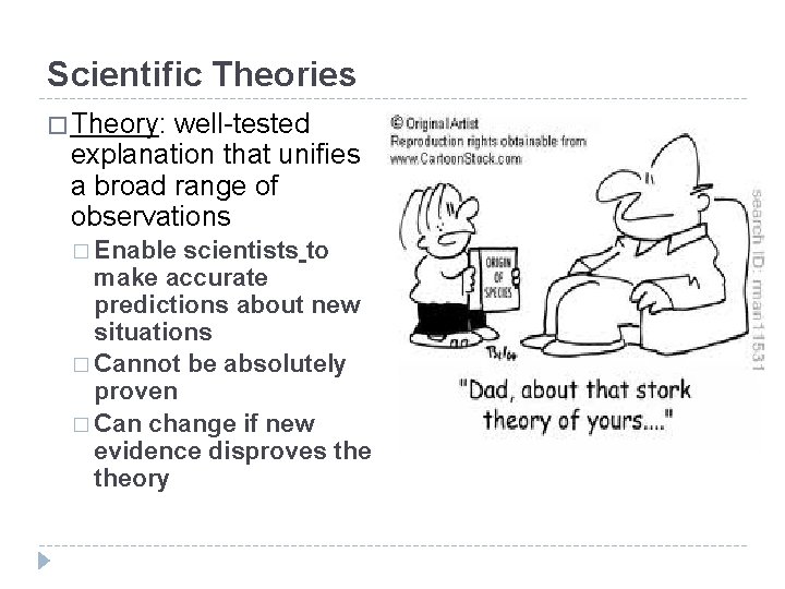 Scientific Theories � Theory: well-tested explanation that unifies a broad range of observations �