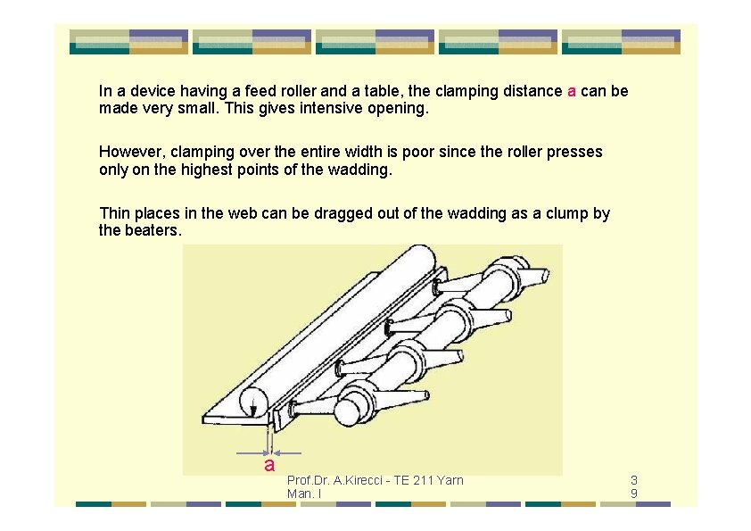 In a device having a feed roller and a table, the clamping distance a