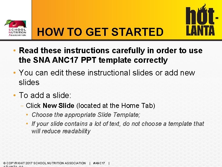 HOW TO GET STARTED • Read these instructions carefully in order to use the