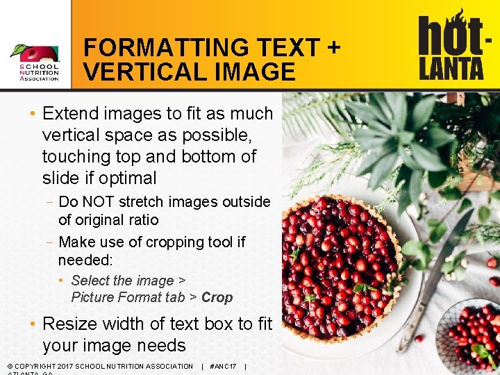 FORMATTING TEXT + VERTICAL IMAGE • Extend images to fit as much vertical space