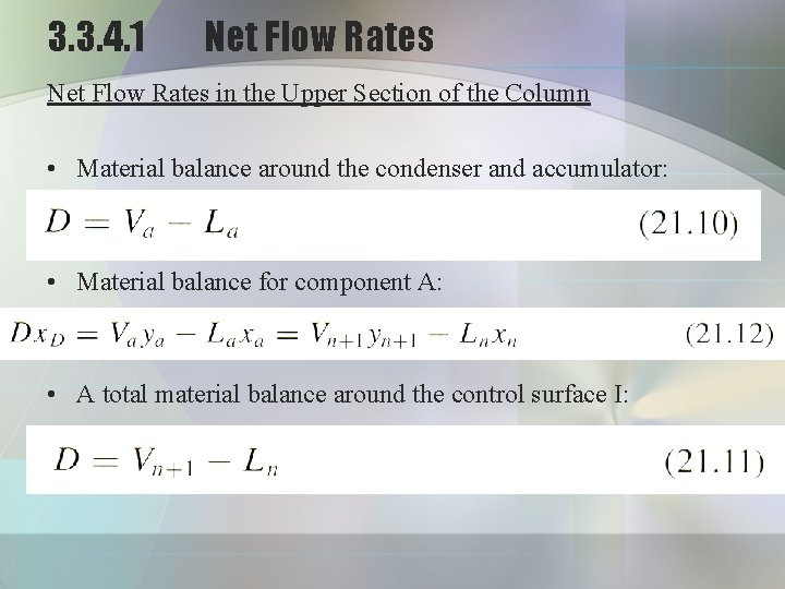 3. 3. 4. 1 Net Flow Rates in the Upper Section of the Column