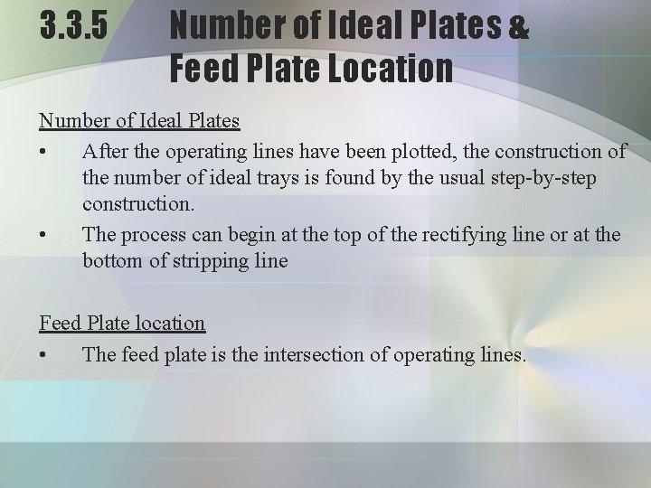 3. 3. 5 Number of Ideal Plates & Feed Plate Location Number of Ideal