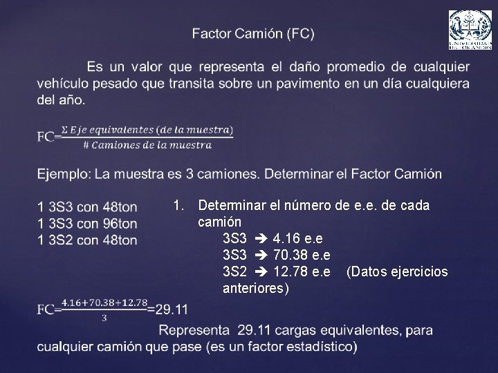  1. Determinar el número de e. e. de cada camión 3 S 3