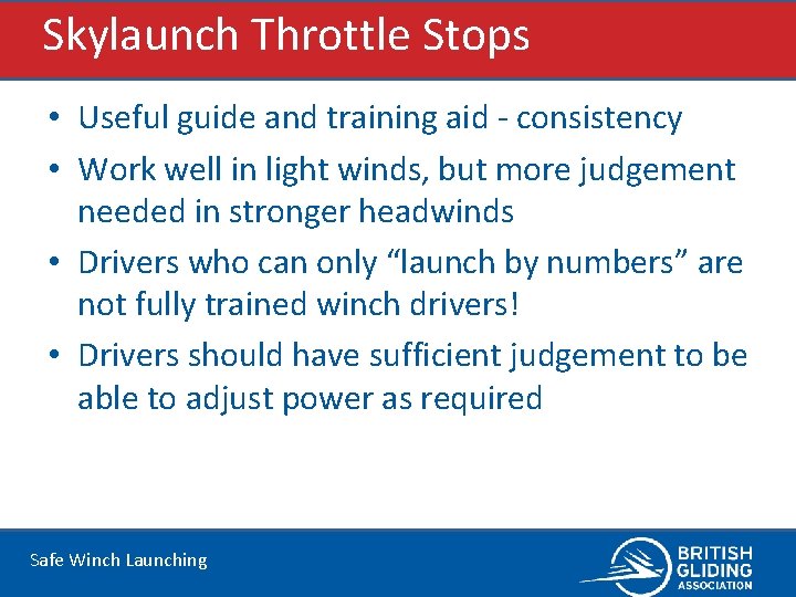 Skylaunch Throttle Stops • Useful guide and training aid - consistency • Work well