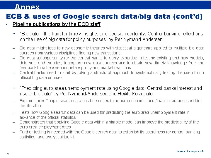 Rubric Annex ECB & uses of Google search data/big data (cont’d) • Pipeline publications