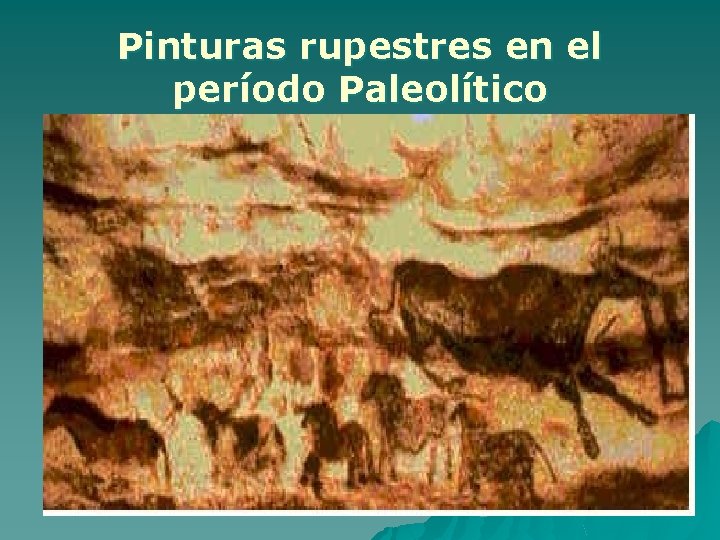 Pinturas rupestres en el período Paleolítico 